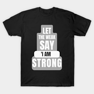 I am strong in white T-Shirt